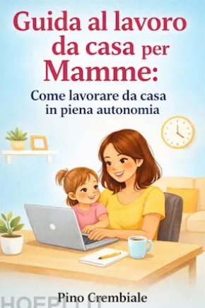 Guida al lavoro da casa per Mamme: