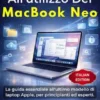 Guida per tutti all'utilizzo del MacBook Neo.