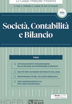 Guida Pratica Fiscale Società, Contabilità e Bilancio 2026 – Sistema Frizzera
