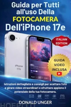 Guida per tutti all'uso della fotocamera dell'iPhone 17e