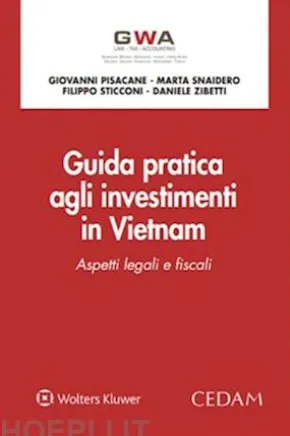 Guida pratica agli investimenti in Vietnam. Aspetti legali e fiscali