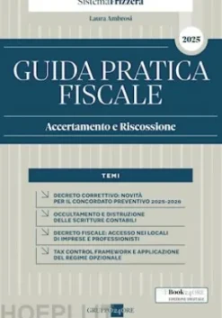 Guida Pratica Fiscale Accertamento e Riscossione 2025