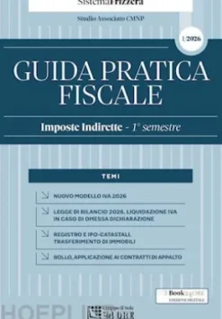 Guida Pratica Fiscale – Imposte Indirette Primo semestre 2026 – Sistema Frizzera