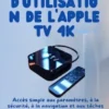 Guide d'utilisation de l'Apple TV 4K