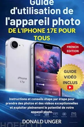 Guide d'utilisation de l'appareil photo de l'iPhone 17e pour tous