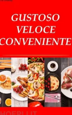 Gustoso. Veloce. Conveniente