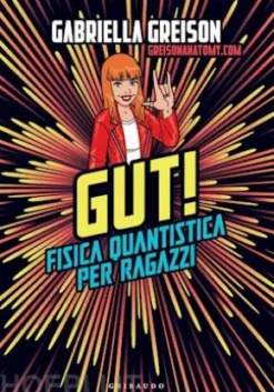 GUT! Fisica quantistica per ragazzi