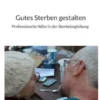 Gutes Sterben gestalten