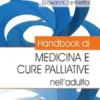 Handbook di Medicina e Cure Palliative nell’adulto
