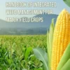 Handbook of Integrated Weed Management for Major Field Crop