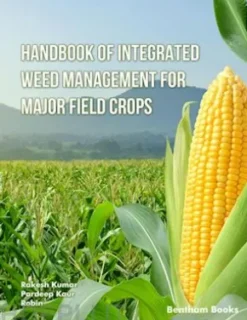 Handbook of Integrated Weed Management for Major Field Crop