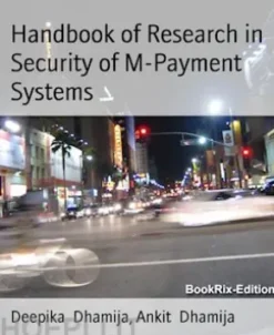 Handbook of Research inSecurity of M-Payment Systems