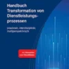 Handbuch Transformation von Dienstleistungsprozessen