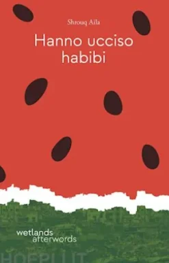Hanno ucciso habibi