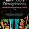 Hashimoto e Dimagrimento: La Dieta Antinfiammatoria per Perdere Peso