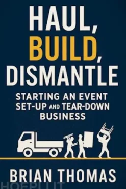 Haul, Build, Dismantle