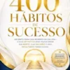 400 Hábitos de Sucesso