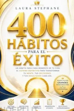 400 hábitos para el éxito