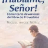 ¡Háblame Señor!