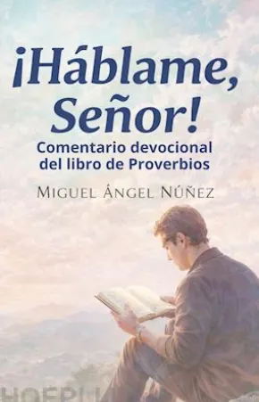 ¡Háblame Señor!