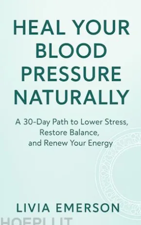 Heal Your Blood Pressure Naturally
