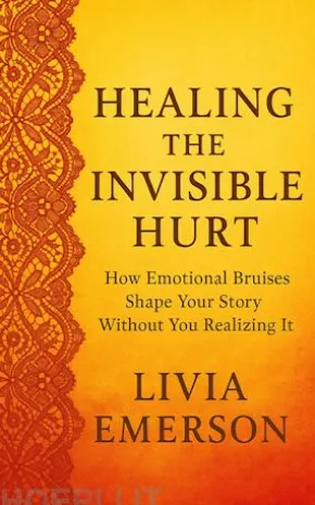 Healing the Invisible Hurt