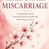 Healing After Miscarriage