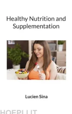 Healthy Nutrition and Supplementation