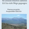 He andado muchos caminos - Ich bin viele Wege gegangen