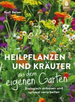 Heilpflanzen und Kräuter aus dem eigenen Garten
