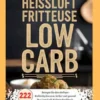 Heißluftfritteuse Low Carb