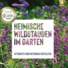Heimische Wildstauden im Garten