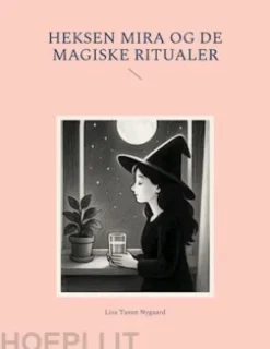 Heksen Mira Og De Magiske Ritualer