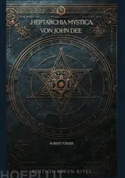 Heptarchia Mystica von John Dee