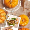 Herbstgenuss pur mit Kartoffeln, Kohl & Kürbis: Wohlfühlküche mit den 500 besten Rezepten für Aufläufe, Suppen & Ofengerichte (Herbst Kochbuch)