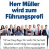 Herr Müller wird zum Führungsprofi