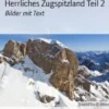 Herrliches Zugspitzland Teil 2