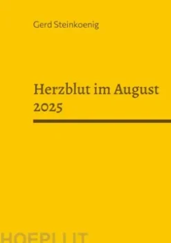 Herzblut im August 2025