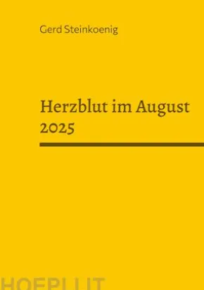Herzblut im August 2025