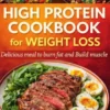 High Protein Cookbook for Weight Loss