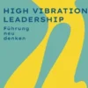 High Vibration Leadership