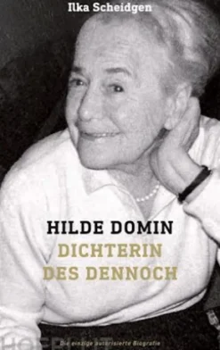 Hilde Domin Dichterin des Dennoch