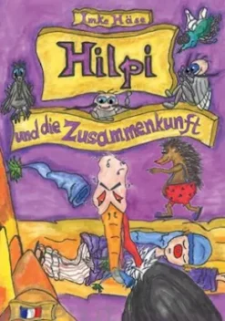 Hilpi und die Zusammenkunft