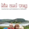 Hin und weg