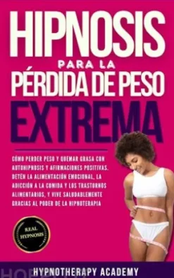Hipnosis Para La Pérdida De Peso Extrema