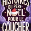 Histoires du Père Noël pour le coucher