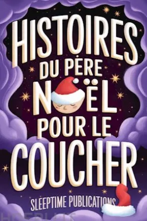 Histoires du Père Noël pour le coucher