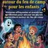 Histoires effrayantes autour du feu de camp pour les enfants