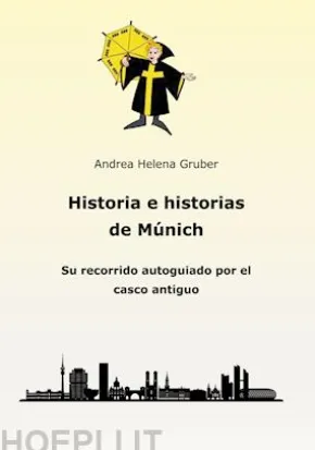 Historia e historias de Múnich