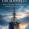 Historic Polar Voyage of the USS Jeannette